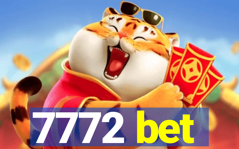 7772 bet